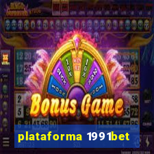 plataforma 1991bet